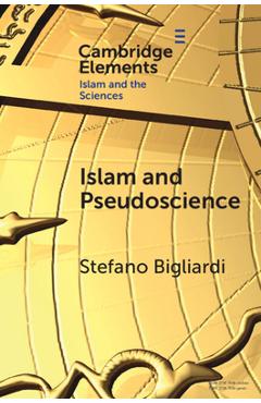 Poza produsului Islam and Pseudoscience - Stefano Bigliardi