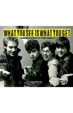 Coperta cărții 'What You See Is What You Get: Stiff Little Fingers 1977-1983 - Roland Link'