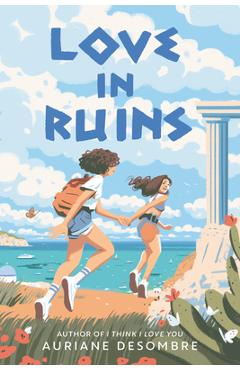 Love in Ruins - Auriane Desombre