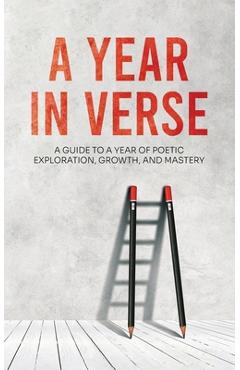 Coperta cărții 'A Year in Verse: 12 Months of Poetry Prompts - Rogic Publishing'
