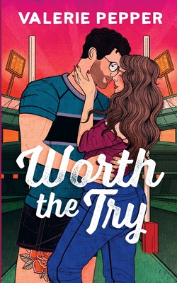 Worth the Try: A Single Dad Nanny Rugby Romance - Valerie Pepper