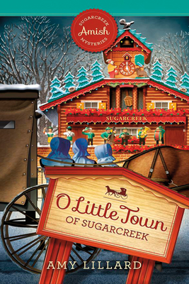 O Little Town of Sugarcreek - Amy Lillard