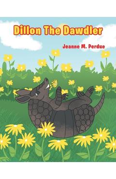 Poza produsului Dillon The Dawdler - Jeanne M. Perdue