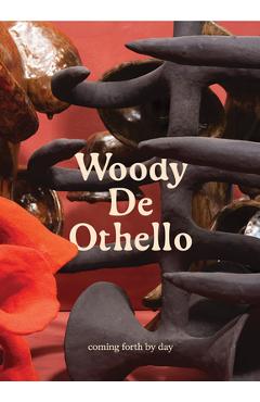 Coperta cărții 'Woody de Othello: Coming Forth by Day - Woody De Othello'