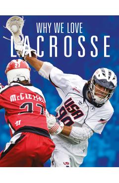 Coperta cărții 'Why We Love Lacrosse - Aidan Whitcomb'