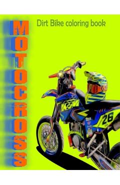 Poza produsului Dirt Bike Coloring Book: MOTOCROSS COLORING BOOK MOTORCYCLES RACING COLORING BOOK FOR ADULT AND KIDS motocross stunts freestyle to color - size - Colorful Arthur