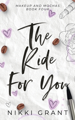 The Ride for You, Discreet Hardcover - Nikki Grant