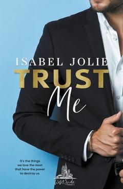 Coperta cărții 'Trust Me - Isabel Jolie'