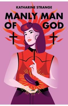 Poza produsului Manly Man of God - Katharine Strange