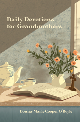 Daily Devotions for Grandmothers - Donna-marie Cooper-o'boyle