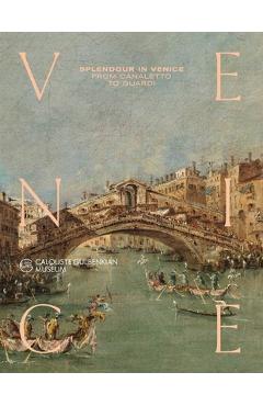 Coperta cărții 'Splendour in Venice: From Canaletto to Guardi - Alberto Craievich'