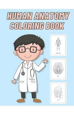 Poza produsului Human Anatomy Coloring Book: For Kids - Blue Bulldog