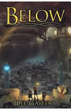 Poza produsului Below - Lee Gaiteri