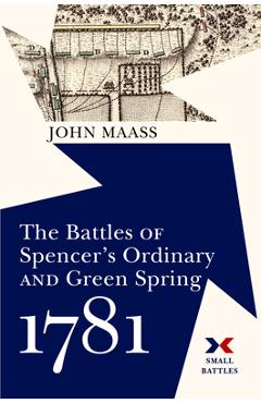 Coperta cărții 'The Battles of Spencer's Ordinary and Green Spring, 1781 - John R. Maass'