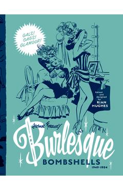 Poza produsului Arthur Ferrier's Burlesque Bombshells 1949-1954: Volume 2 - Rian Hughes