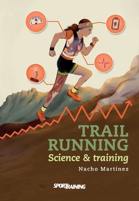 Trail Running: Science & training - Nacho Martínez
