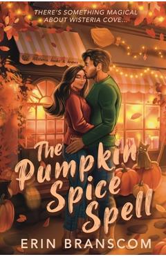 Coperta cărții 'The Pumpkin Spice Spell - Erin Branscom'