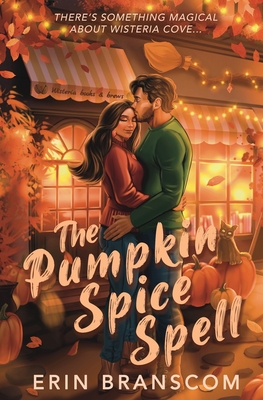 The Pumpkin Spice Spell - Erin Branscom