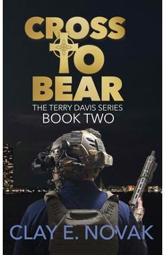 Coperta cărții 'Cross to Bear - Clay E. Novak'