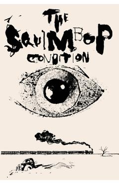 Coperta cărții 'The Squimbop Condition - David Leo Rice'