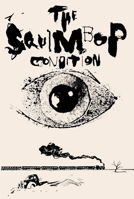 The Squimbop Condition - David Leo Rice