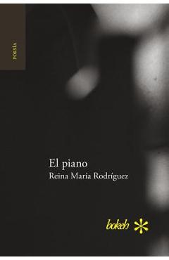 Poza produsului El piano - Reina María Rodríguez