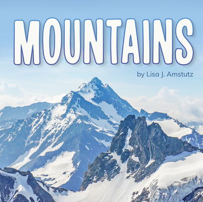Mountains - Lisa J. Amstutz