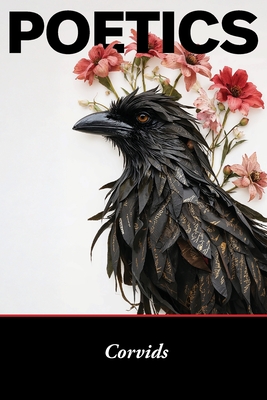 Poetics: Corvids - Tamarah Rockwood