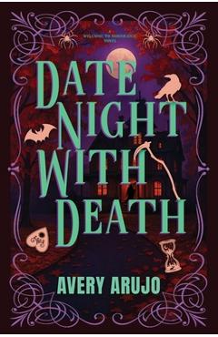 Coperta cărții 'Date Night With Death - Avery Arujo'