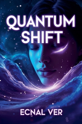 Quantum Shift: The Manifesting Coaching Textbook - Ecnal Ver