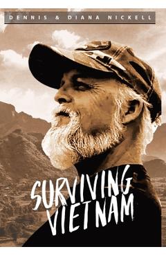 Coperta cărții 'Surviving Vietnam - Dennis And Diana Nickell'