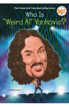 Who Is Weird Al Yankovic? - Wes Locher
