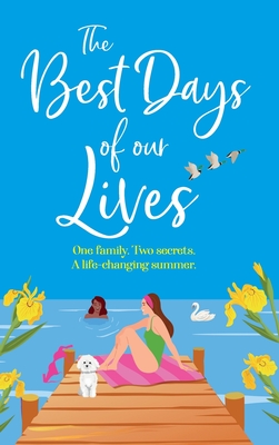The Best Days of Our Lives - Helen Rolfe
