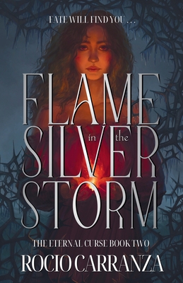 Flame in the Silver Storm - Rocio Carranza