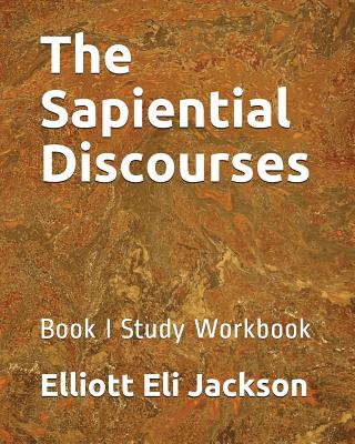 The Sapiential Discourses: Book I Study Workbook - Diane Jackson