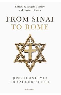 Coperta cărții 'From Sinai to Rome: Jewish Identity in the Catholic Church - Angela Costley'