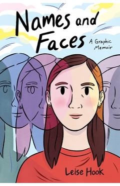 Coperta cărții 'Names and Faces: A Graphic Memoir - Leise Hook'