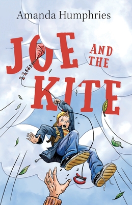 Joe and the Kite - Amanda Humphries