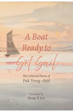 Poza produsului A Boat Ready to Set Sail - Pak Yong-chŏl
