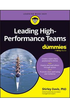 Poza produsului Leading High-Performance Teams for Dummies - Shirley Davis