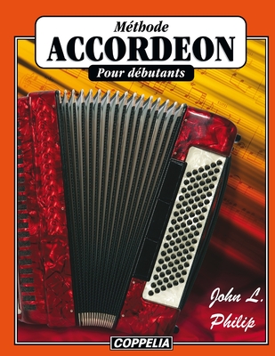 Méthode d'accordéon pour débutants - Editions Productions Coppelia