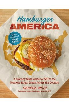 Coperta cărții 'Hamburger America (Revised and Expanded Fourth Edition): A State-By-State Guide to 220 of the Greatest Burger Joints'