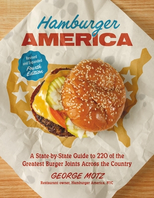 Coperta cărții 'Hamburger America (Revised and Expanded Fourth Edition): A State-By-State Guide to 220 of the Greatest Burger Joints'