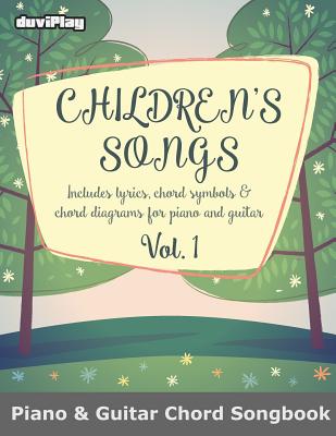 Children's Songs (Piano & Guitar Chord Songbook). Vol 1. - 