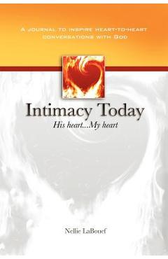 Coperta cărții 'Intimacy Today: His Heart - My Heart - Nellie Labouef'