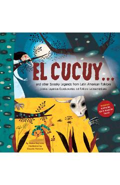 Coperta cărții 'El Cucuy... and Other Spooky Legends from Latin American Folklore - Naibe Reynoso'