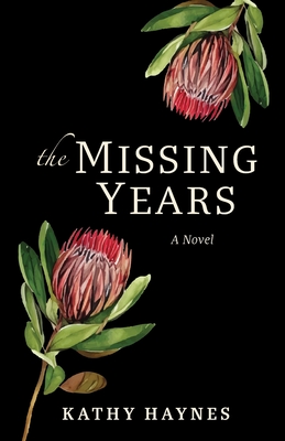 The Missing Years - Kathy Haynes