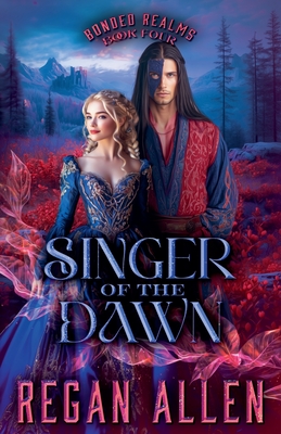 Singer of the Dawn - Regan Allen