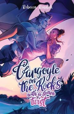 Poza produsului Gargoyle on the Rocks with a Lemon Twist - Rebecca Rennick