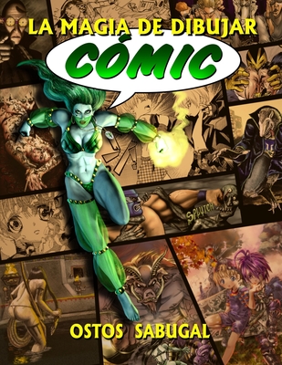 La magia de dibujar CÓMICS - Juan Antonio Ontiveros